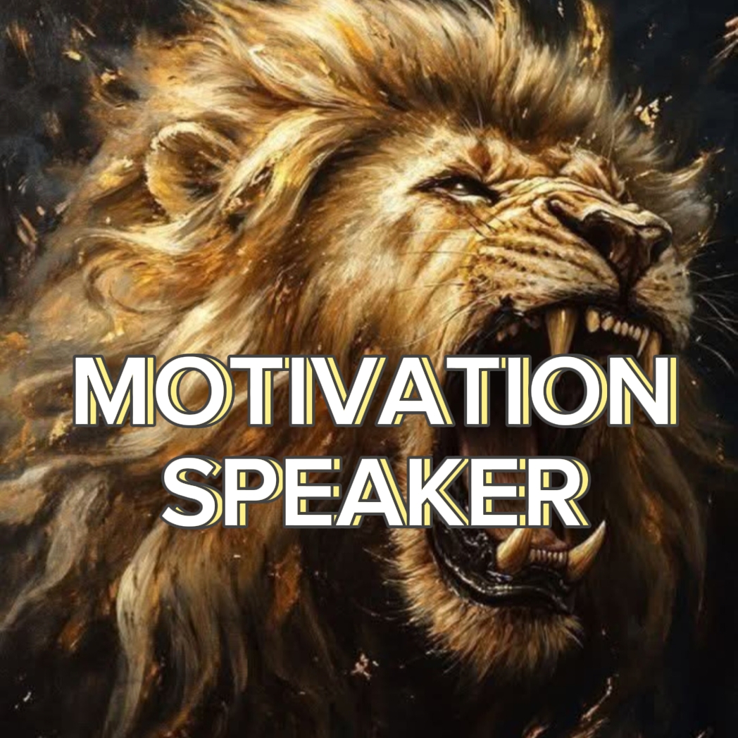 MOTIVATIONAL SPEAKER
