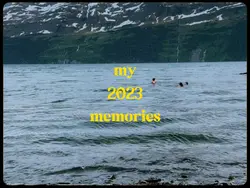 My 2023 Memories