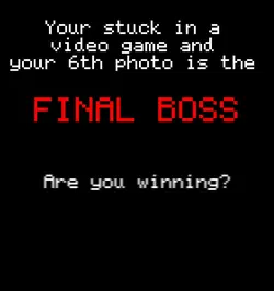 Well are u winning?