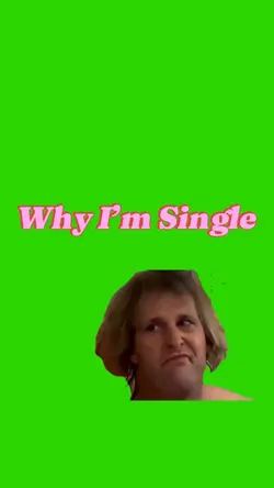 Why I’m Single