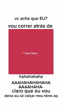 você acha??? hahaha