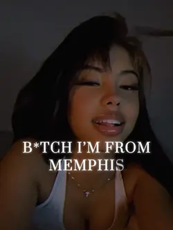 I’m from Memphis 
