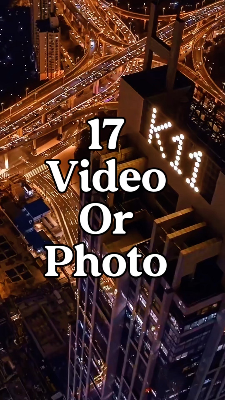 17 video or photo 