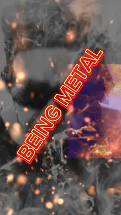 BEING METAL