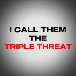 TRIPLE THREAT