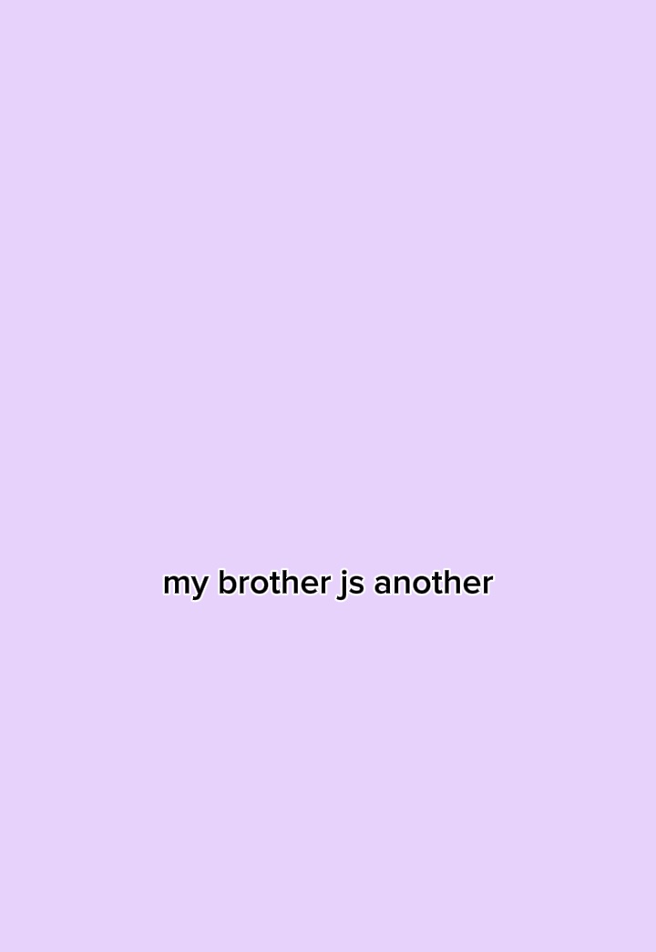 my brotha js another