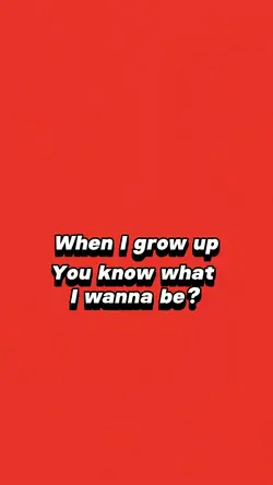 When I grow up❤️