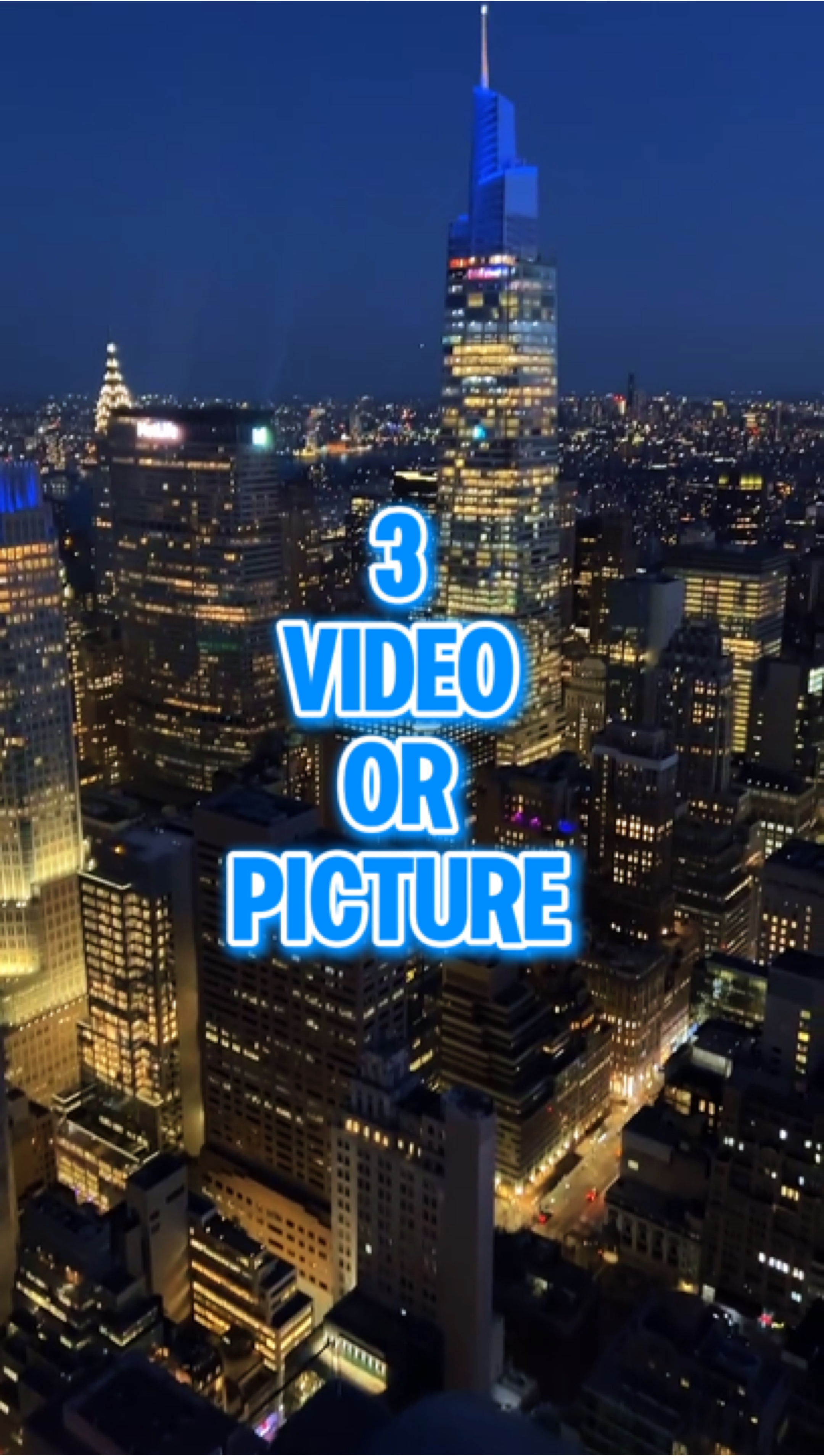 3 video or picture 