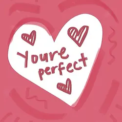 You’re Perfect❣️