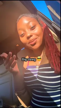 She want a big dawg