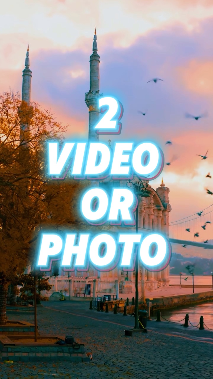 2 video or photo 