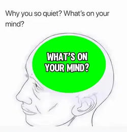 WHAT’S ON YOUR MIND