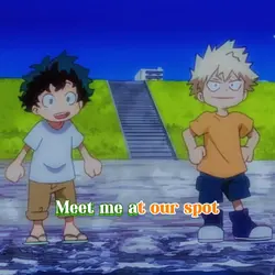 meet me at our spot>