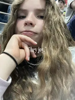 hey joy 🥹 