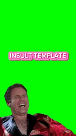 INSULT TEMPLATE