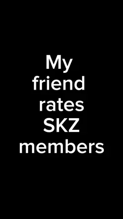 My Friend Rates SKZ