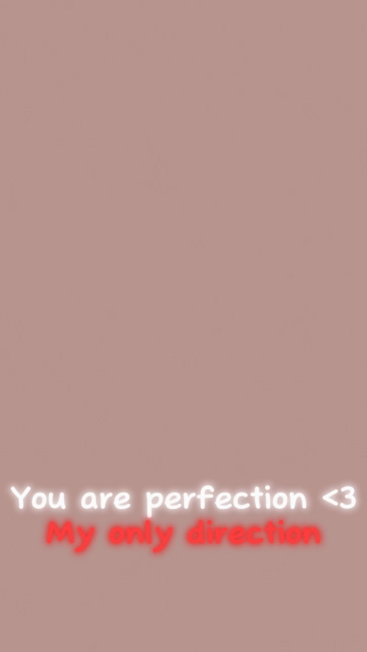 My only direction<3