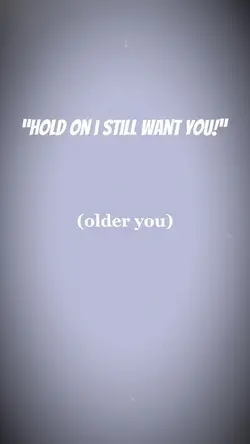 hold on i still want