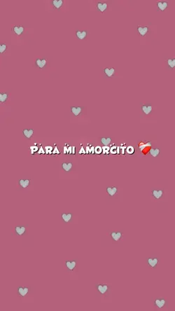 Para ti 💞