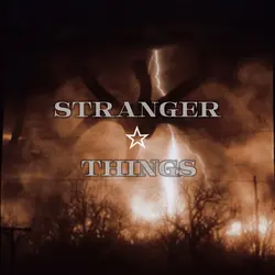 Stranger Things>>>