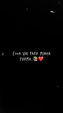 Minha turma..❤️