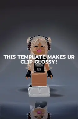 Glossy clip! <3