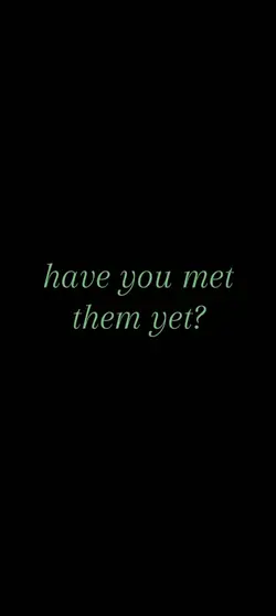 have you?