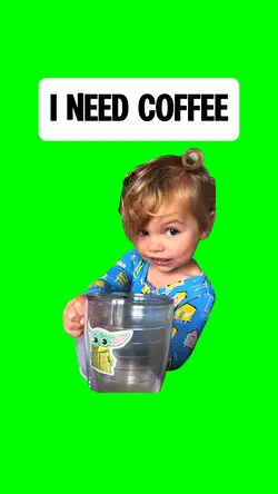 I NEED COFFEE