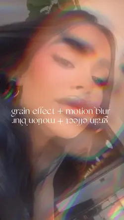 Grain + Motion blur