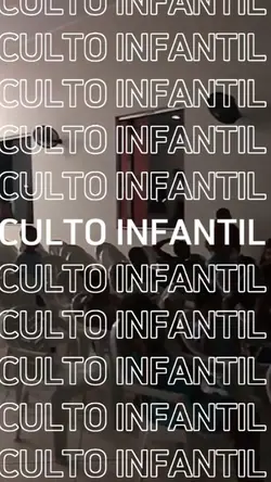 culto infantil!