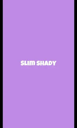 Slim shady 