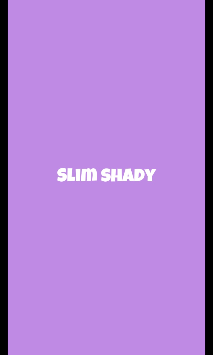 Slim shady 