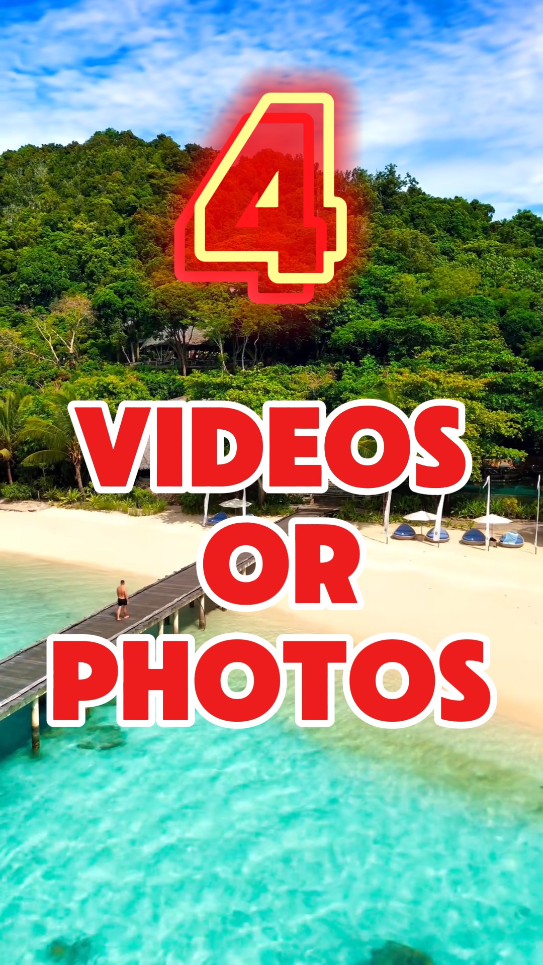 4 videos or photos 