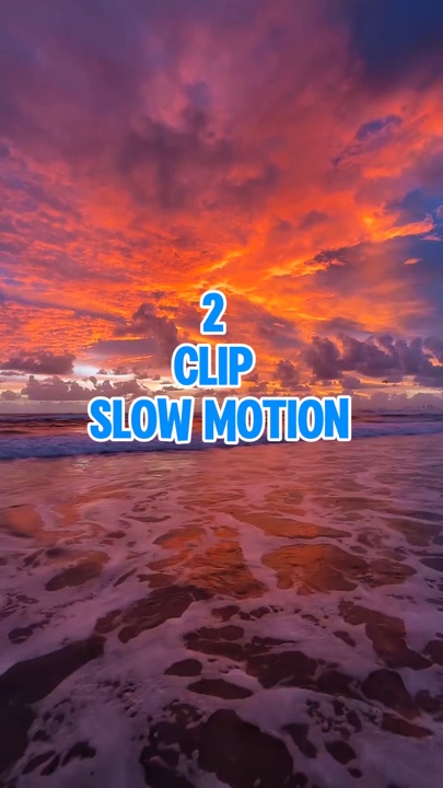 2 clip slow motion 