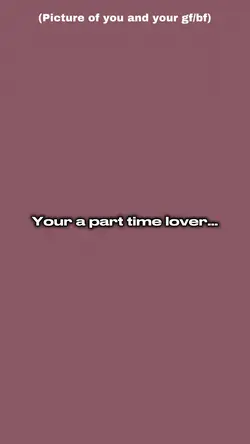 Part time lover…
