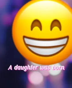 A daughter was born