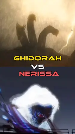Ghidorah vs Nerissa