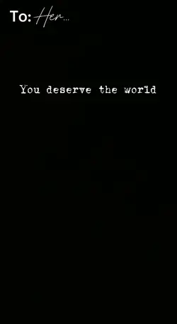 u deserve the world