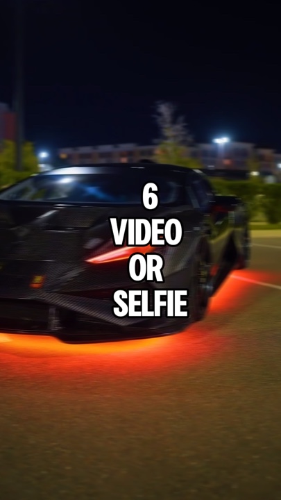 6 vidéo ou selfie