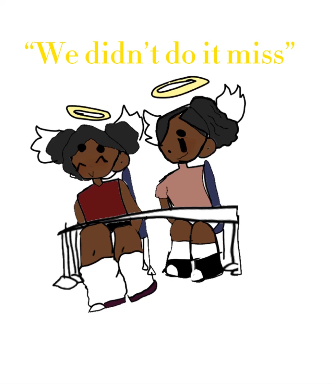 We didn’t do it 🥺🥺🥺🥺