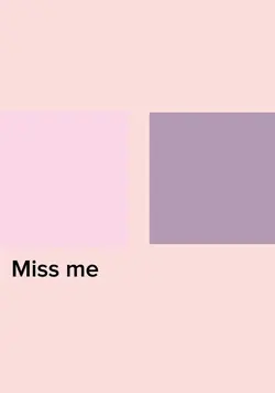 miss me miss me