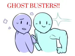 GHOST BUSTERS!!