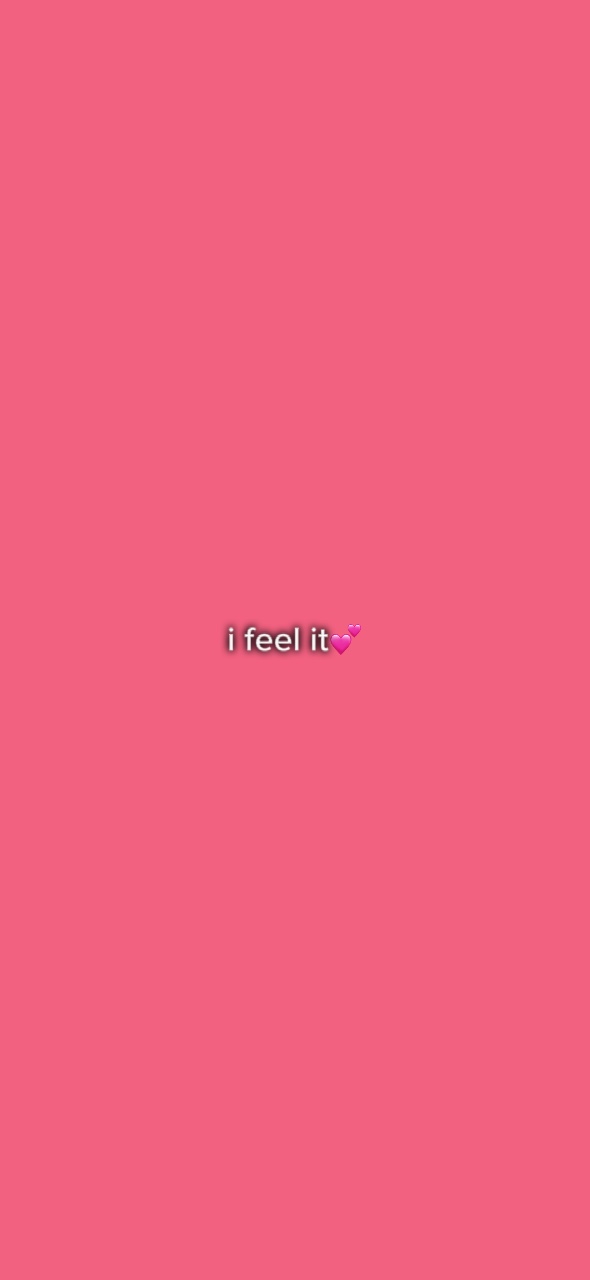 i feel it.