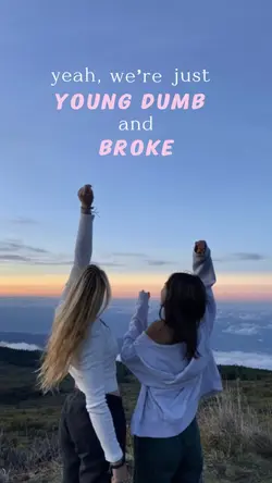 young dumb and broke