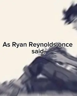 Ryan reynolds quote