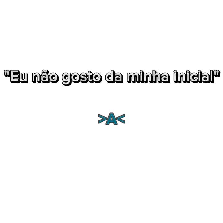 Não gosto da minha 