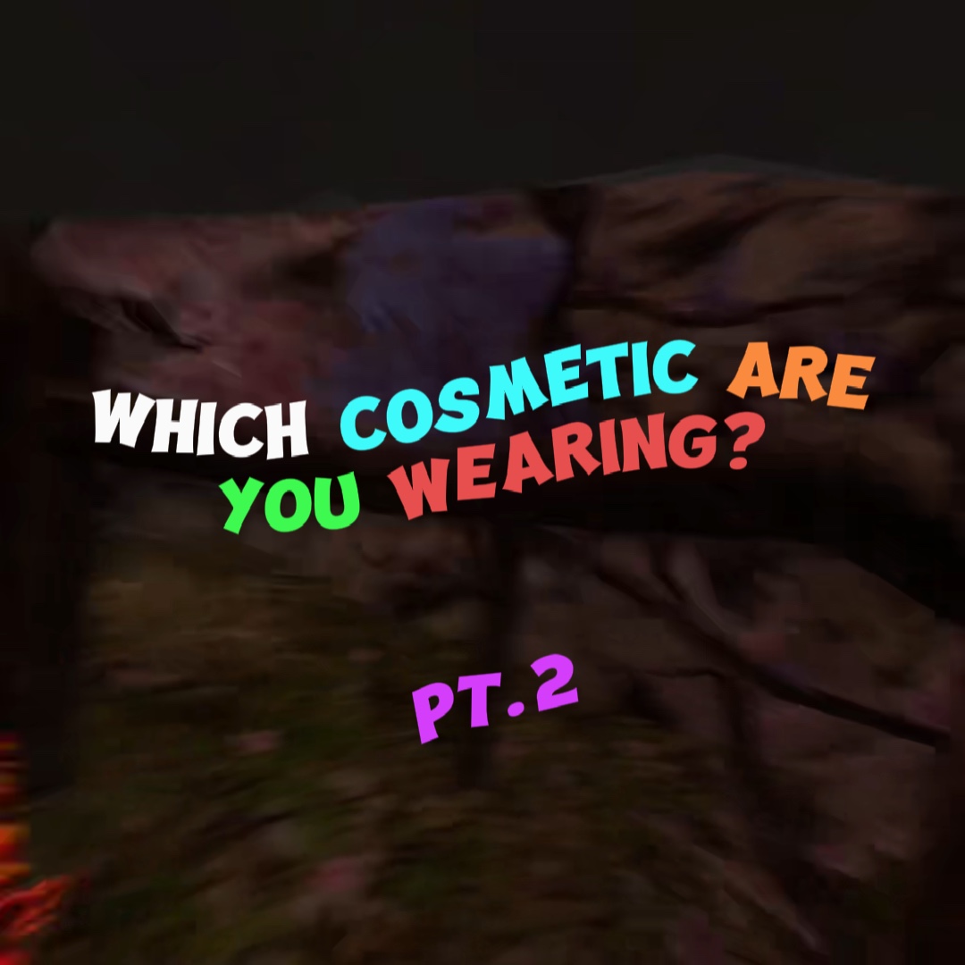 Which cosmetics?
