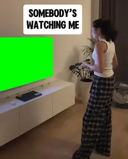 SOMEBODYβS WATCHING