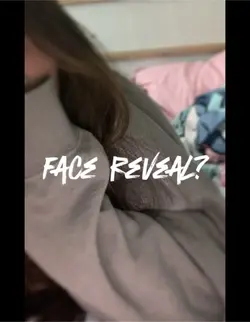 Face reveal