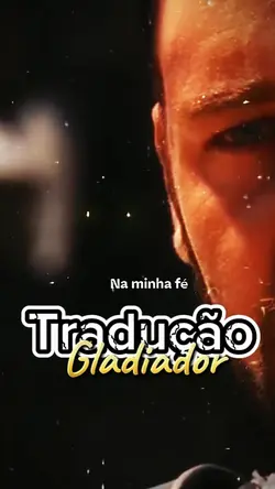 Tradução Gladiador 